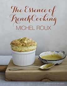 9781849496629-1849496625-The Essence of French Cooking