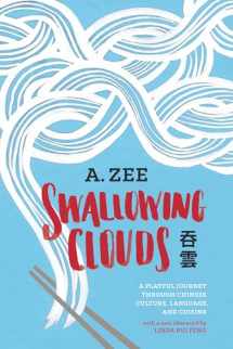 9780295994208-0295994207-Swallowing Clouds: A Playful Journey through Chinese Culture, Language, and Cuisine