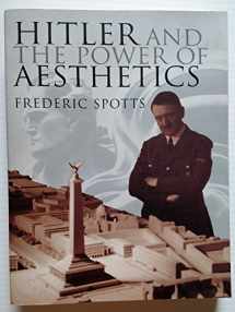 9781585675074-1585675075-Hitler and the Power of Aesthetics