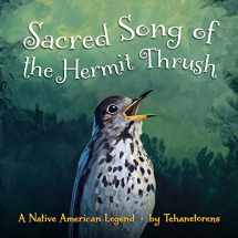 9781939053268-1939053269-Sacred Song of the Hermit Thrush: A Native American Legend