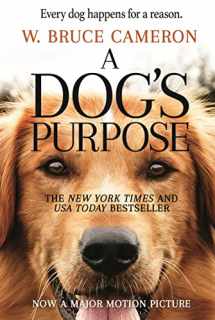 9780765388117-0765388111-A Dog's Purpose: A Novel for Humans (A Dog's Purpose, 1)