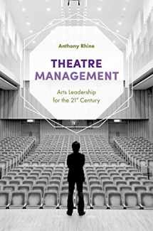 9781352001747-1352001748-Theatre Management: Arts Leadership for the 21st Century