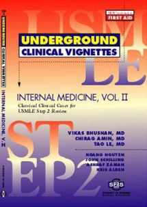 9781890061258-1890061255-Underground Clinical Vignettes: Internal Medicine, Volume 2: Classic Clinical Cases for USMLE Step 2 and Clerkship Review