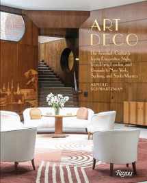 9780847866106-0847866106-Art Deco: The Twentieth Century's Iconic Decorative Style from Paris, London, and Brussels to New York, Sydney, and Santa Monica