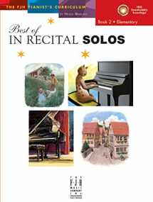 9781619280984-1619280981-Best of In Recital Solos, Book 2 (The FJH Pianist's Curriculum, 2)
