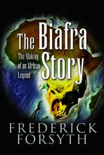 9781844155231-1844155234-The Biafra Story: The Making of an African Legend