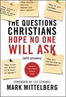 9781414315911-1414315910-The Questions Christians Hope No One Will Ask: (With Answers)