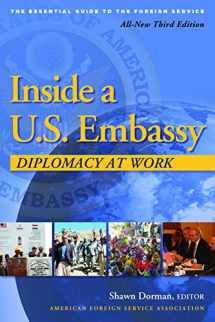 9780964948846-0964948842-Inside a U.S. Embassy: Diplomacy at Work, All-New Third Edition of the Essential Guide to the Foreign Service