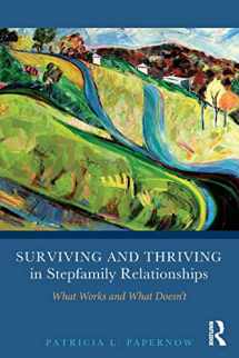 9780415894388-0415894387-Surviving and Thriving in Stepfamily Relationships