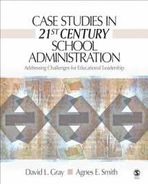 9781412927536-1412927536-Case Studies in 21st Century School Administration: Addressing Challenges for Educational Leadership