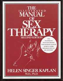 9780876305188-0876305184-The Illustrated Manual Of Sex Therapy Second Edition