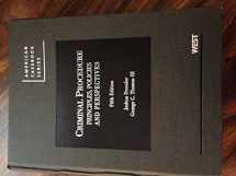 9780314279484-0314279482-Criminal Procedure: Principles, Policies and Perspectives (American Casebook Series)