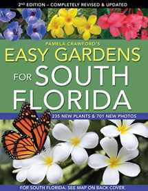 9780982997116-0982997116-Easy Gardens for South Florida, Second Edition