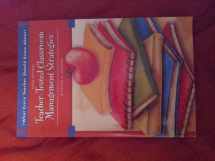 9780137149155-0137149158-What Every Teacher Should Know About Teacher-Tested Classroom Management Strategies