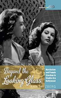 9781782383994-1782383999-Beyond the Looking Glass: Narcissism and Female Stardom in Studio-Era Hollywood