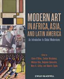 9781444332308-1444332309-Modern Art in Africa, Asia and Latin America: An Introduction to Global Modernisms