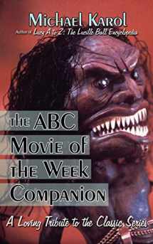 9781605280233-1605280232-The ABC Movie of the Week Companion: A Loving Tribute to the Classic Series