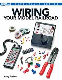 9781627001755-1627001751-Wiring Your Model Railroad (Essentials)
