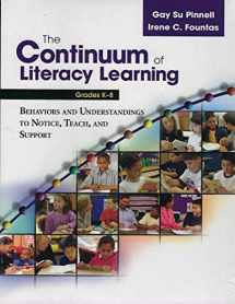 9780325012391-0325012393-The Continuum of Literacy Learning, Grades K-8: Behaviors and Understandings to Notice, Teach, and Support