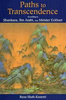9780941532976-0941532976-Paths to Transcendence: According to Shankara, Ibn Arabi & Meister Eckhart (Spiritual Masters)