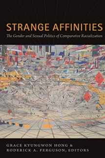 9780822349853-082234985X-Strange Affinities: The Gender and Sexual Politics of Comparative Racialization (Perverse Modernities: A Series Edited by Jack Halberstam and Lisa Lowe)