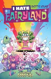 9781534303300-1534303308-I Hate Fairyland Volume 3: Good Girl