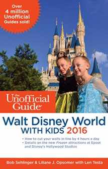 9781628090383-1628090383-The Unofficial Guide to Walt Disney World with Kids 2016
