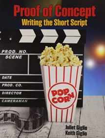 9781465295224-1465295224-Proof of Concept: Writing the Short Script