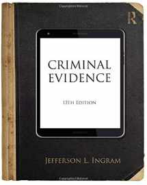 9781138289048-1138289043-Criminal Evidence (John C. Klotter Justice Administration Legal)