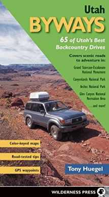 9780899974248-0899974244-Utah Byways: 65 of Utah's Best Backcountry Drives