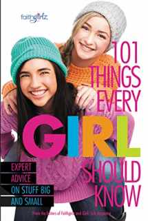 9780310746195-0310746191-101 Things Every Girl Should Know: Expert Advice on Stuff Big and Small (Faithgirlz)