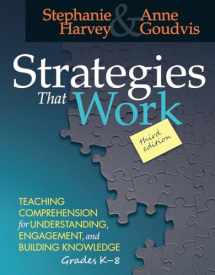 9781625310637-1625310633-Strategies That Work: Teaching Comprehension for Engagement, Understanding, and Building Knowledge, Grades K-8