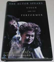 9780312233433-0312233434-The Actor Speaks: Voice and the Performer