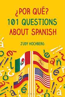 9781474227919-1474227910-¿Por qué? 101 Questions about Spanish