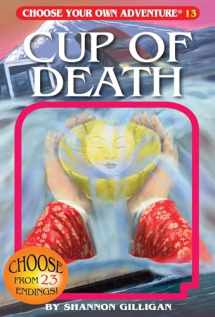 9781933390703-1933390700-Cup of Death (Choose Your Own Adventure #13)