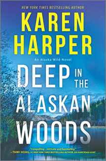 9780778388135-0778388131-Deep in the Alaskan Woods (An Alaska Wild Novel, 1)