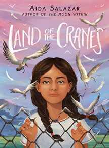 9781338343809-1338343807-Land of the Cranes (Scholastic Gold)