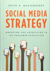 9781442251526-1442251522-Social Media Strategy: Marketing and Advertising in the Consumer Revolution