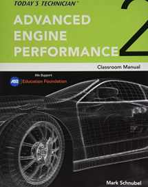 9780357125830-0357125835-Today's Technician: Advanced Engine Performance Classroom Manual and Shop Manual