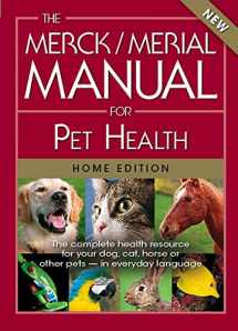 9780911910995-0911910999-The Merck/Merial Manual for Pet Health: The complete pet health resource for your dog, cat, horse or other pets - in everyday language. (Merck/Merial Manual for Pet Health (Home Edition))