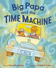 9780062463319-0062463314-Big Papa and the Time Machine