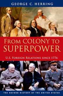 9780199765539-0199765537-From Colony to Superpower: U.S. Foreign Relations since 1776 (Oxford History of the United States)