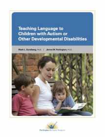 9780988249318-0988249316-Teaching Language to Children With Autism or Other Developmental Disabilities
