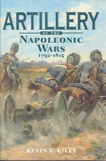 9781853675836-1853675830-Artillery of the Napoleonic Wars
