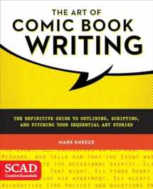 9780770436971-0770436978-The Art of Comic Book Writing: The Definitive Guide to Outlining, Scripting, and Pitching Your Sequential Art Stories