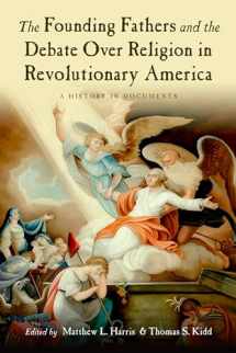 9780195326505-0195326504-The Founding Fathers and the Debate over Religion in Revolutionary America: A History in Documents