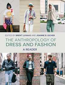 9781474282581-147428258X-The Anthropology of Dress and Fashion: A Reader