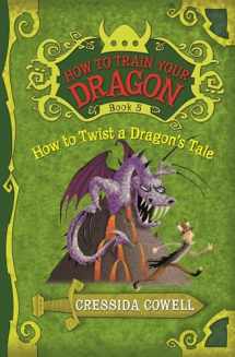 9780316085311-0316085316-How to Train Your Dragon: How to Twist a Dragon's Tale (How to Train Your Dragon, 5)