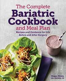 9781641528764-1641528761-The Complete Bariatric Cookbook and Meal Plan: Recipes and Guidance for Life Before and After Surgery
