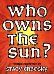9780933849822-0933849826-Who Owns the Sun?